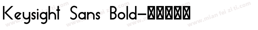 Keysight Sans Bold字体转换